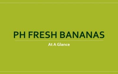 PH Fresh Bananas at a Glance